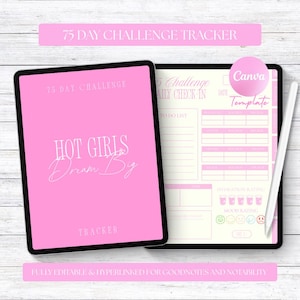 May include: Two digital tablets with pink screens. One displays "75 Day Challenge" and "Hot Girls Dream Big" text. The other shows a daily check-in template. A stylus rests on the side. The text "Canva Template" is also visible.