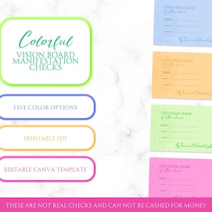 May include: Colorful vision board manifestation checks in blue, yellow, green, and pink. The image includes text that says "Five Color Options", "Printable PDF", and "Editable Canva Template". The checks are not real and cannot be cashed.