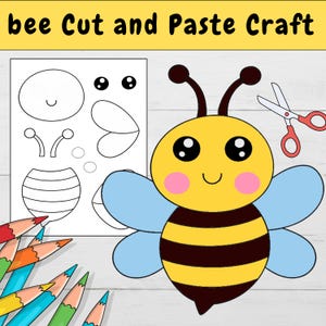 May include: A colorful bee cut and paste craft illustration. The image features a cartoon bee with a yellow body, black stripes, and blue wings. A sheet with bee parts and a pair of scissors are also included. The text "bee Cut and Paste Craft" is at the top.