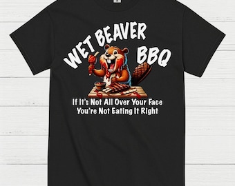 Wet Beaver BBQ T Shirt