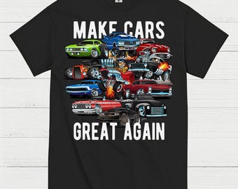 Make Cars Great Again T Shirt