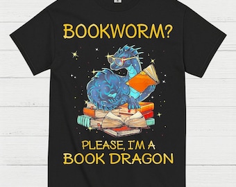 Not a Bookworm Dragon T Shirt