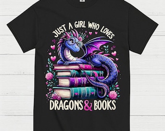 Just A Girl Who Loves Dragons And Books T Shirt