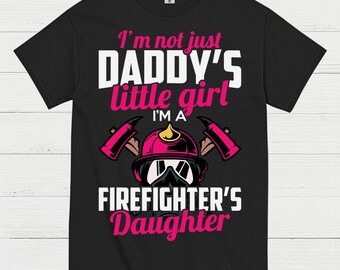 Firefighter’s Daughter Daddy’s Little Girl T Shirt