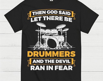 Let There Be Drummers T Shirt