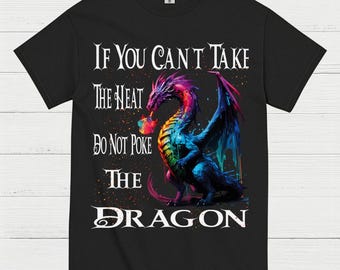 Do Not Poke The Dragon TShirt