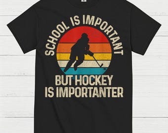 School Is Important But Hockey Is Importanter T-Shirt