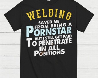 Funny Welding Positions T Shirt