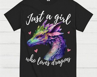 Just A Girl Who Loves Dragons T Shirt