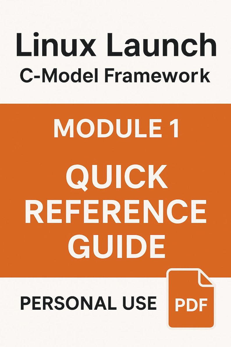 K&ouml;nnte beinhalten: Ein digitales Handbuch mit dem Titel "Linux Launch C-Model Framework". Das Cover zeigt Text in Schwarz und Wei&szlig;, mit einem orangefarbenen Abschnitt mit der Aufschrift "Module 1 Quick Reference Guide". Unten steht "Personal Use" mit einem PDF-Symbol.
