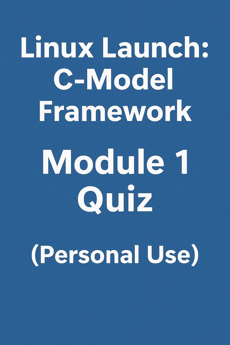 Op de afbeelding: Een blauwe achtergrond met witte tekst. De tekst luidt "Linux Launch: C-Model Framework Module 1 Quiz (Personal Use)". De tekst is in een schreefloze lettertype en is gecentreerd op de afbeelding.