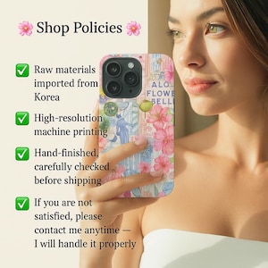 May include: A floral phone case with pink flowers and the text "ALO FLOWE BELL". The case is held by a person. The image also includes text about shop policies, including raw materials imported from Korea.