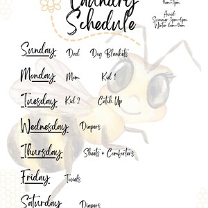 Puede incluir: Un horario de lavandería con una ilustración de abeja en acuarela. El horario enumera las tareas de lavandería para cada día de la semana, incluyendo "Dad", "Dog Blankets", "Mom", "Kid 1", "Kid 2", "Catch Up", "Diapers", "Sheets + Comforters" y "Towels".