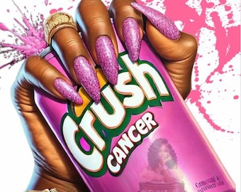May include: A digital art print featuring a hand with long, glittery pink nails holding a pink Crush soda can with the text "Crush Cancer." A gold watch and ring are also visible. Pink paint splatters are in the background.