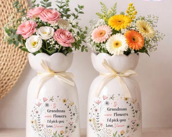 Custom If … were flowers I’d we’d pick you, First Mom Now Grandma Ceramic Flower Vase, Grandmas Floral Vase, Birthday Gift Mothers Day