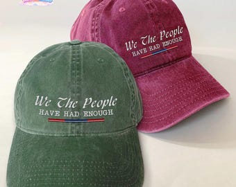 We The People Have Had Enough Embroidered Wash Cap, US Flag Wash Hat Gift