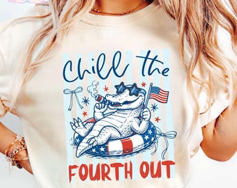 Chill The Fourth Out Comfort Colors Shirt, Funny Alligator 4th Of July Tee, Patriotic Gator USA Shirt, America Independence Day Graphic Gift
