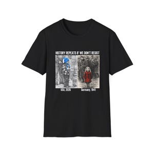 History Repeats If We Don't Resist T-shirt | Anti-ICE Protest, Pro-Immigrant, Anti-Fascism, Minnesota Resistance, Liam Conejo Ramos