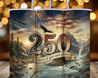 May include: A stainless steel tumbler with a patriotic design. The artwork features an American flag, fireworks, an eagle, and the number 250 with the text "Born of grit and grace". The tumbler has a silver straw and a white lid.