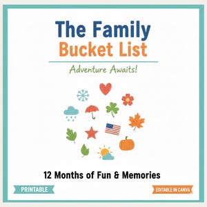 Może przedstawiać: Drukowana lista rzeczy do zrobienia dla rodziny z turkusową obwódką. Tytuł "The Family Bucket List" jest w kolorze niebieskim i pomarańczowym. Tekst "Adventure Awaits!" znajduje się pod tytułem. Obraz zawiera ikony dla 12 miesięcy roku.