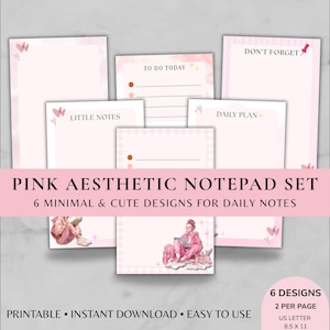 May include: A pink aesthetic notepad set with six minimal and cute designs for daily notes. The set includes notepads with the text "Little Notes", "To Do Today", "Daily Plan", and "Don't Forget". The notepads are US Letter size, 8.5 x 11 inches.