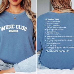 WDNC We Do Not Care Club Shirt, Comfort Colors Tee, Gen X Don’t Care Shirt, Funny Menopause Graphic T-Shirt for Women and Men