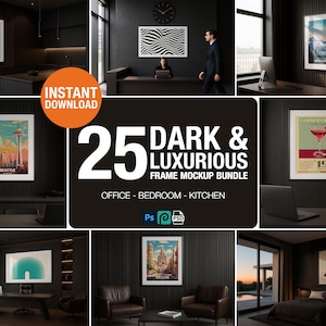 May include: A mockup bundle of 25 dark and luxurious framed art prints. The images showcase various interior settings, including an office, bedroom, and kitchen. The bundle includes PSD files for easy customization and instant download.