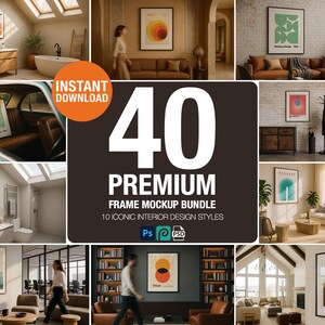 Könnte beinhalten: Ein zusammengesetztes Bild mit Innenarchitektur-Mockups. Die zentrale Grafik zeigt "40 PREMIUM FRAME MOCKUP BUNDLE" mit "INSTANT DOWNLOAD" und "10 ICONIC INTERIOR DESIGN STYLES". Das Bild enthält gerahmte Kunst in verschiedenen Umgebungen, mit dem Wort "BREATHE" sichtbar.