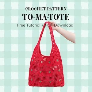Crochet Pattern - To-Ma-Tote - Tomato Mesh Bag : Video Tutorial + PDF Download