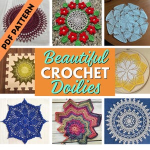 May include: A collection of handmade crochet doilies in various colors and designs. The image includes a burgundy doily with a PDF pattern label, a white doily surrounded by red flowers, and a blue star-shaped doily. The text "Beautiful Crochet Doilies" is also present.