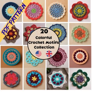 May include: A collection of 20 colorful crochet motifs in various designs and colors, including blue, red, orange, and green. The image includes the text "PDF PATTERN" and "20 Colorful Crochet Motifs Collection."