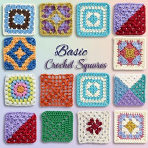 May include: A collection of colorful crochet squares in various patterns and designs. The squares feature a variety of colors, including blue, orange, green, and purple. The text "Basic Crochet Squares" is displayed in the center of the image.