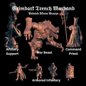 Puede incluir: Colección de miniaturas impresas en 3D para un juego de guerra de mesa. La imagen presenta varias figuras, incluyendo una Bestia de Guerra, un Sacerdote de Mando, Apoyo de Artillería e Infantería Blindada. El texto dice "Grimdarf Trench Warband" y "Printed 32mm Proxys".