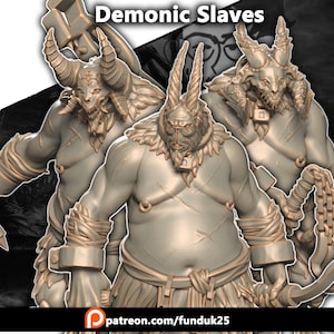 Pode incluir: Três figuras demoníacas detalhadas, em tons de cinza, com chifres, correntes e armas. As figuras musculosas têm uma aparência ameaçadora. A imagem inclui o texto "Demonic Slaves" no topo e um link do Patreon na parte inferior.