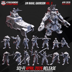 May include: A selection of sci-fi miniatures, featuring a military vehicle, a large robotic figure, and various soldier figures. The text reads "IJN Naval Garrison Vol. 3" and "Sci-Fi April 2026 Release."