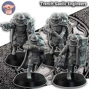 May include: Four gray miniature figures of Trench Gaelic Engineers, each on a black base. The figures are wearing helmets, armor, and carrying weapons. One figure holds a shield. The text "Trench Gaelic Engineers" is at the top.