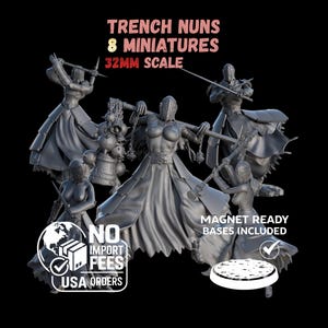May include: A collection of eight 32mm scale miniature figures, Trench Nuns, in various action poses. The figures are gray and appear to be made of plastic or resin. The text "MAGNET READY BASES INCLUDED" is visible.