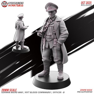 Könnte beinhalten: Eine graue Miniaturfigur eines Militäroffiziers in einem langen Mantel und einer Mütze, der einen kleinen Gegenstand hält. Die Figur steht auf einem schwarzen Sockel. Der Text "OCT 2025 RELEASE" ist sichtbar. Der Text "28MM SCALE GERMAN WEIRD WAR | RIFT BLOOD COMMANDO | OFFICER - B" ist ebenfalls sichtbar.