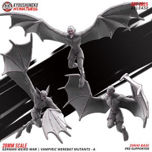 May include: Three gray miniature figures of Vampiric Werebat Mutants with large bat wings, posed in flight. The figures are labeled as 28mm scale, from the German Weird War series, and are on a 20mm base. The text "OCT 2025 RELEASE" is also visible.