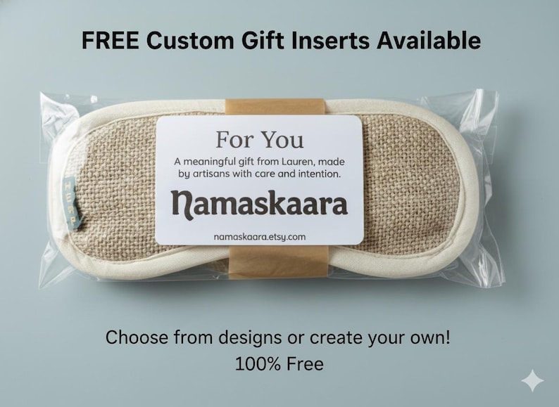 May include: A beige eye mask with a burlap texture, packaged in clear plastic. A white label reads "For You" and features the brand name "Namaskaara". The text "FREE Custom Gift Inserts Available" is also visible.