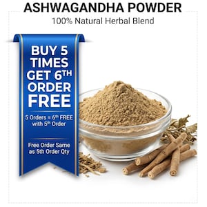 May include: A clear glass bowl filled with light brown ashwagandha powder, with ashwagandha roots and leaves. The image includes a blue banner with the text "BUY 5 TIMES GET 6TH ORDER FREE". The text "ASHWAGANDHA POWDER" and "100% Natural Herbal Blend" are at the top.
