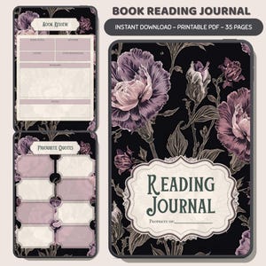 May include: A digital book reading journal with a floral design. The cover features a decorative label with the words "Reading Journal." The journal includes sections for book reviews and favorite quotes. The background is black with purple and pink flowers.