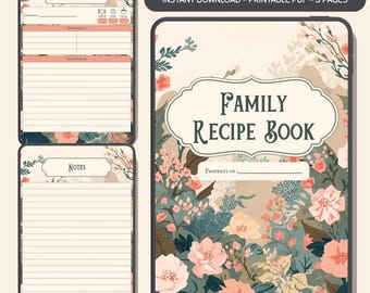 May include: A digital printable family recipe book with a floral design. The cover features the text "Family Recipe Book" in a decorative font, surrounded by pink and cream flowers. Includes recipe and notes pages.