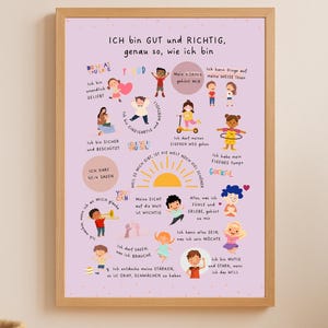 May include: A framed poster with a light purple background and a wooden frame. The poster features colorful illustrations of children and text in German, promoting self-esteem and positive affirmations. The text includes phrases like "I am good and right."