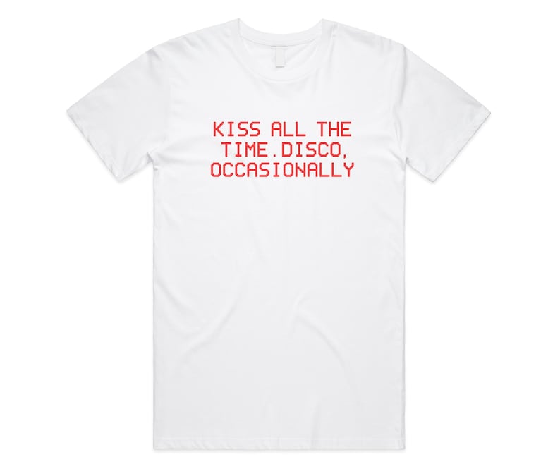 May include: White t-shirt with the red text "KISS ALL THE TIME. DISCO, OCCASIONALLY" printed across the front. The shirt has short sleeves and a crew neck.
