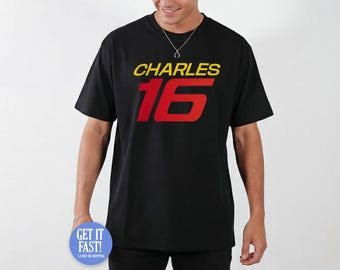 Charles 16 T-Shirt Formula Motorsport Racing Sports Car Gift Idea Unisex