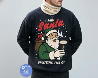 J'ai vu le père Noël fendre le G Noël pull pull sweat drôle boire de la bière stout pinte unisexe