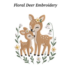 Op de afbeelding: Een geborduurd ontwerp met twee herten met bloemendetails. Een groter hert staat naast een kleiner hert, beide versierd met bloemen. Het ontwerp is omgeven door een krans van bladeren, witte klokvormige bloemen en kleine gele bloemen. Bovenstaande tekst luidt "Floral Deer Embroidery."