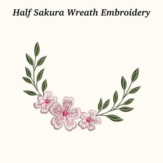 Half Sakura Wreath Digital Embroidery Design – 3 Sizes Included, EMB File Included, Instant Download