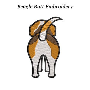 May include: An embroidered design of a beagle's rear end, showcasing the dog's tail and hindquarters. The design features a color palette of brown, white, and orange, with black outlining. The text "Beagle Butt Embroidery" is at the top.